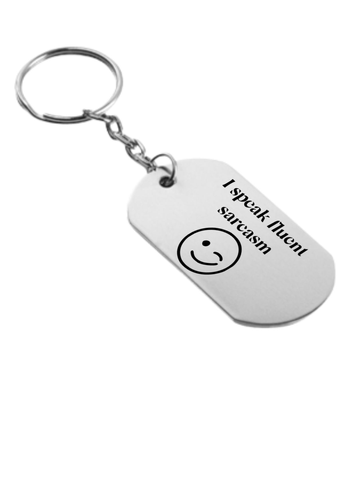 i speak fluent sarcasm sleutelhanger