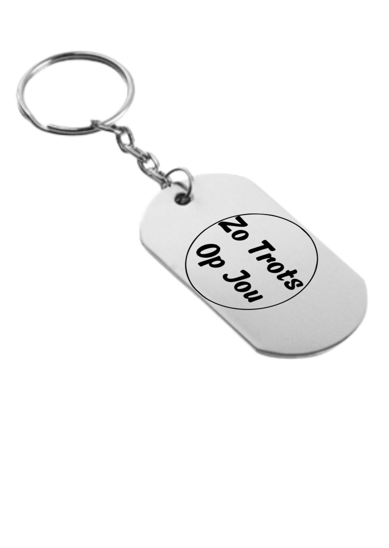 zo trots op jou sleutelhanger sleutelhanger