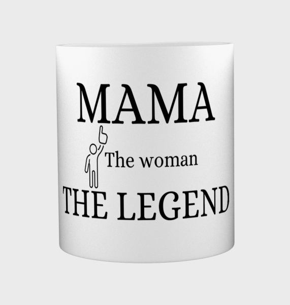 mama the woman the legend Koffiemok - Theemok