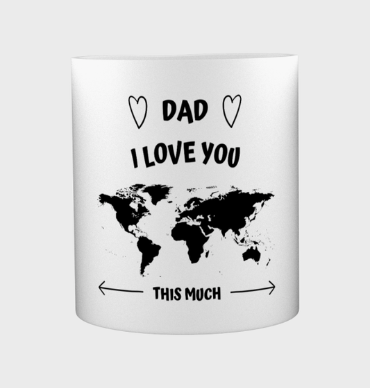 dad i love you this much Koffiemok - Theemok