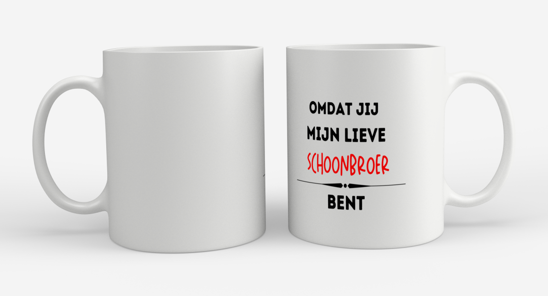 omdat jij mijn lieve schoonbroer bent Koffiemok - Theemok