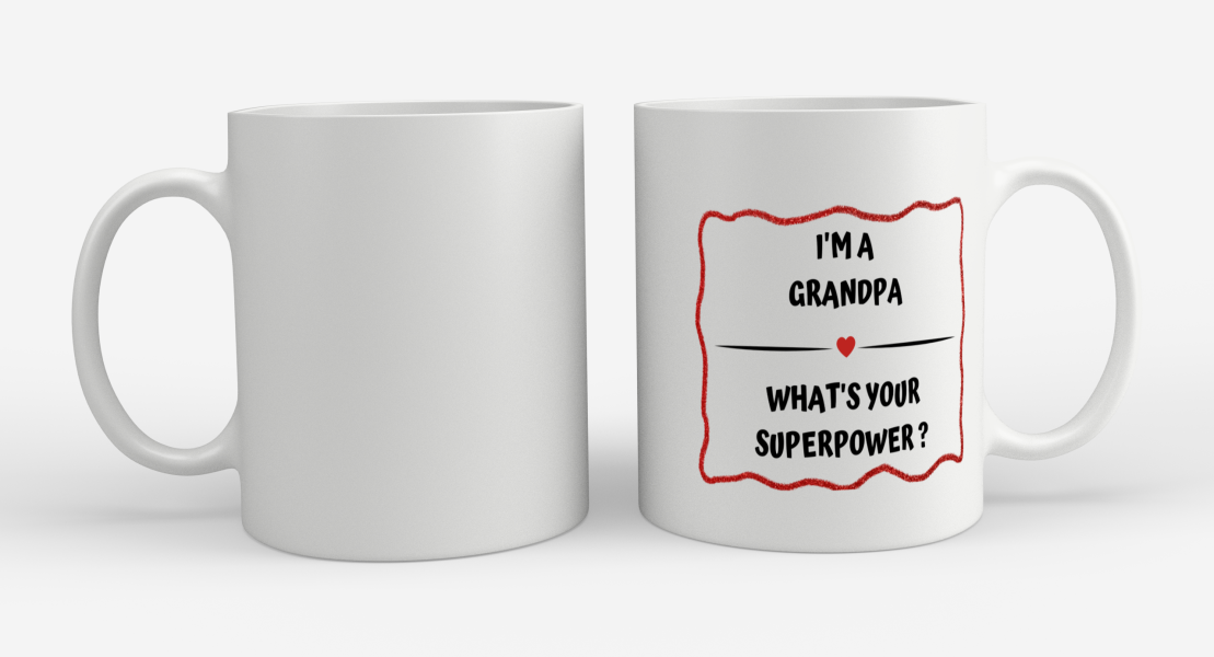 i'm a grandpa what's your superpower? Koffiemok - Theemok