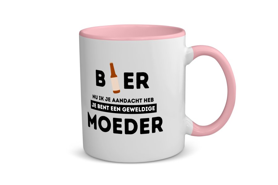 bier, nu ik je aandacht heb je bent een geweldige moeder Koffiemok - Theemok