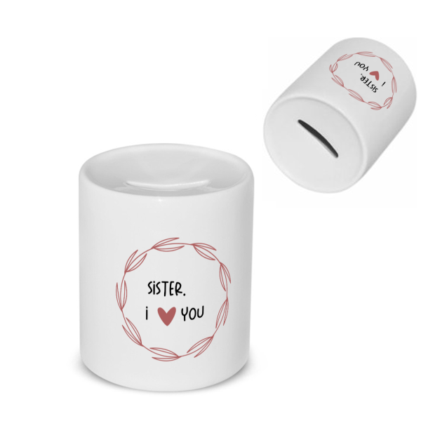 sister i love you Spaarpot