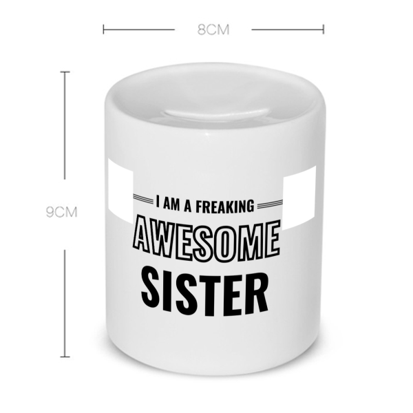 i am a freaking awesome sister Spaarpot