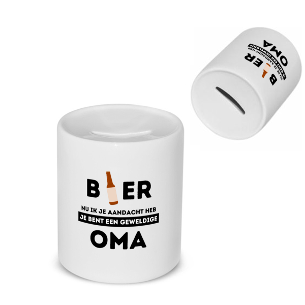 bier, nu ik je aandacht heb je bent een geweldige oma Spaarpot