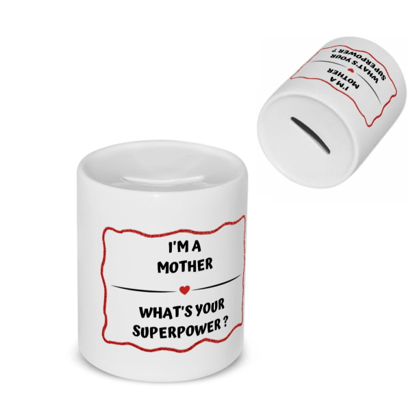 i'm a mother what's your superpower? Spaarpot