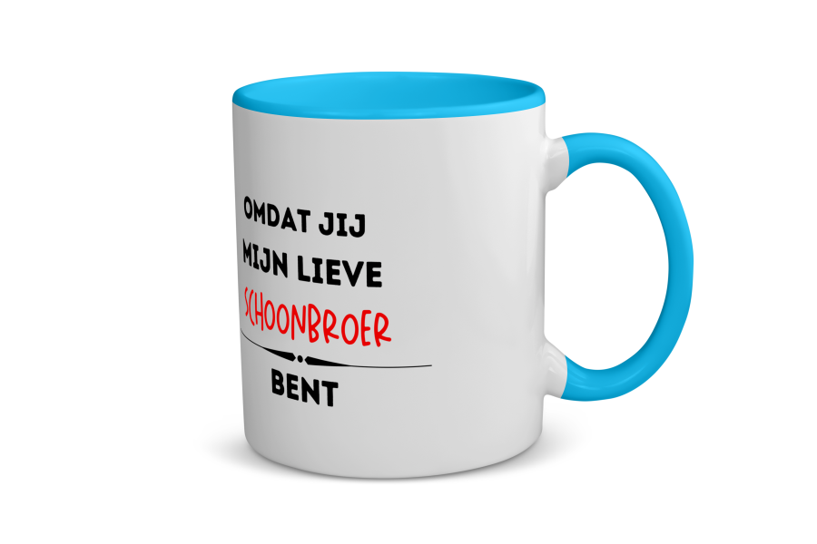 omdat jij mijn lieve schoonbroer bent Koffiemok - Theemok