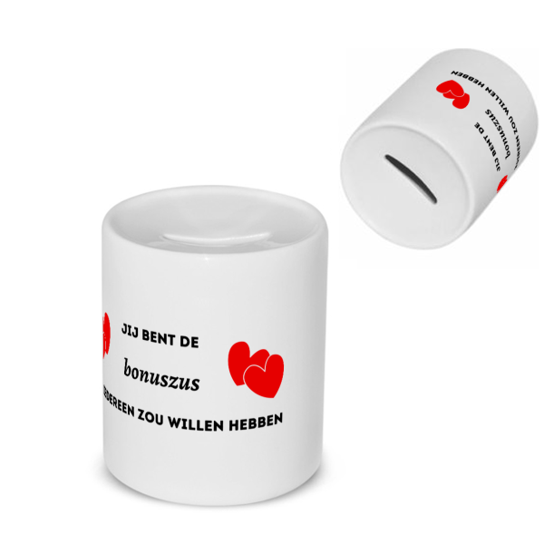 jij bent de bonuszus die iedereen zou willen hebben Spaarpot