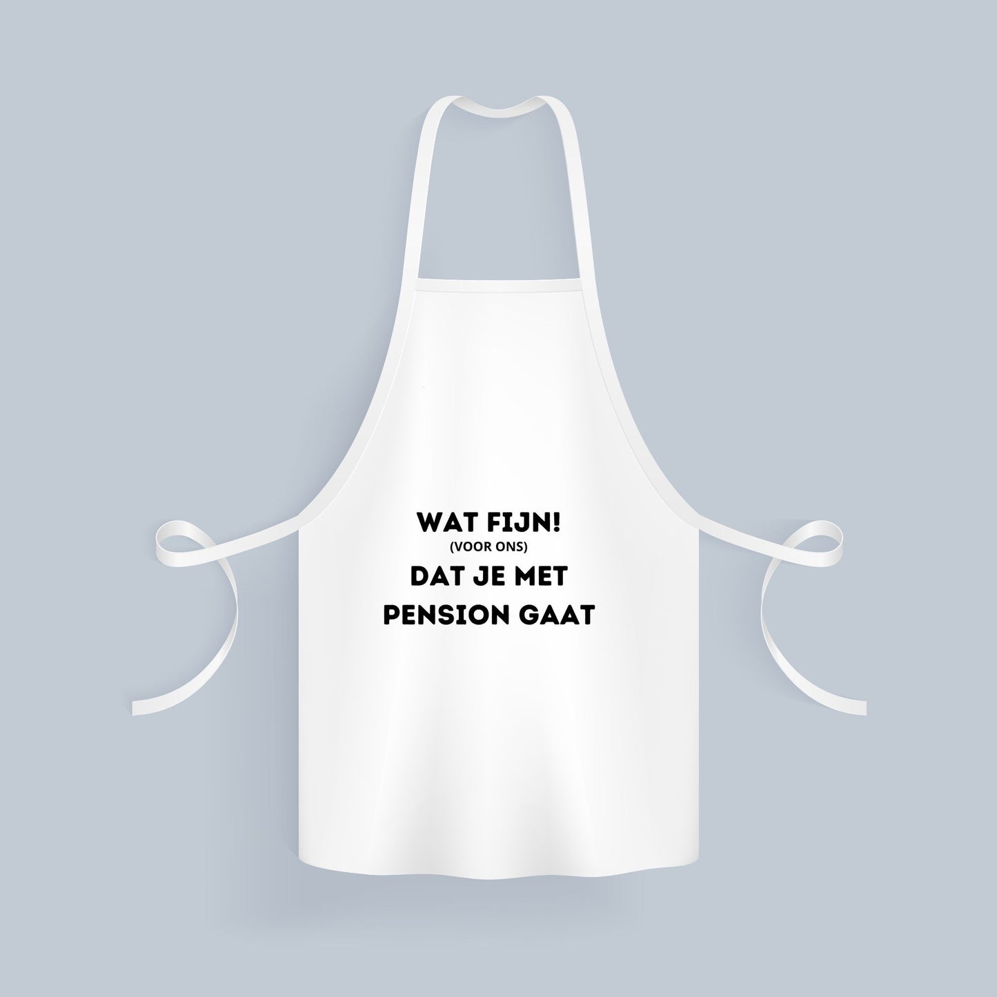 wat fijn (voor ons) dat je met pensioen gaat Keukenschort