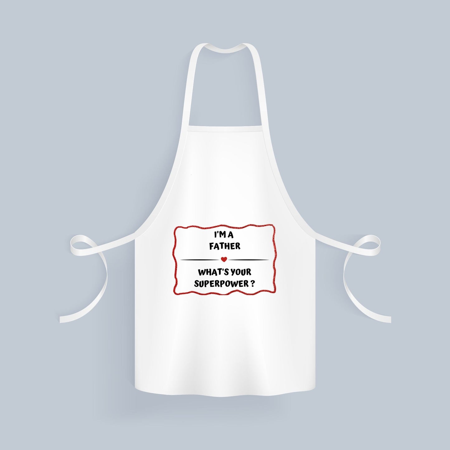 i'm a father what's your superpower? Keukenschort