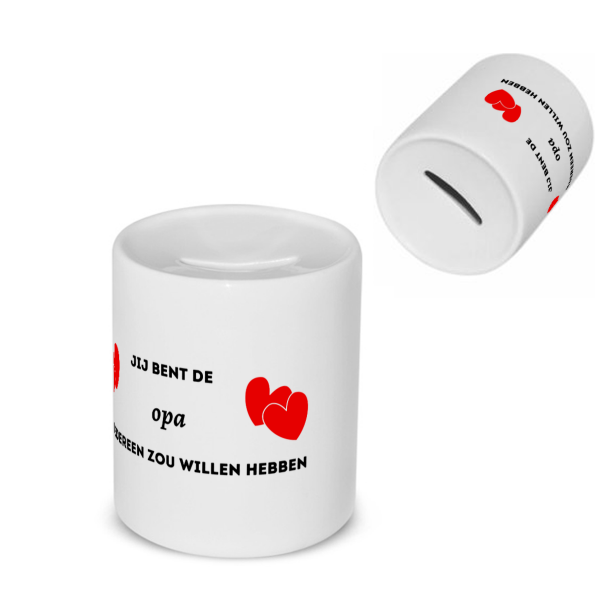 jij bent de opa die iedereen zou willen hebben Spaarpot