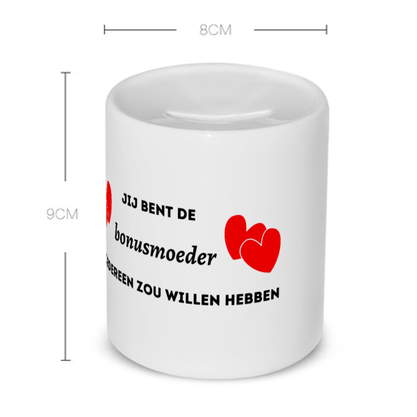 jij bent de bonusmoeder die iedereen zou willen hebben Spaarpot