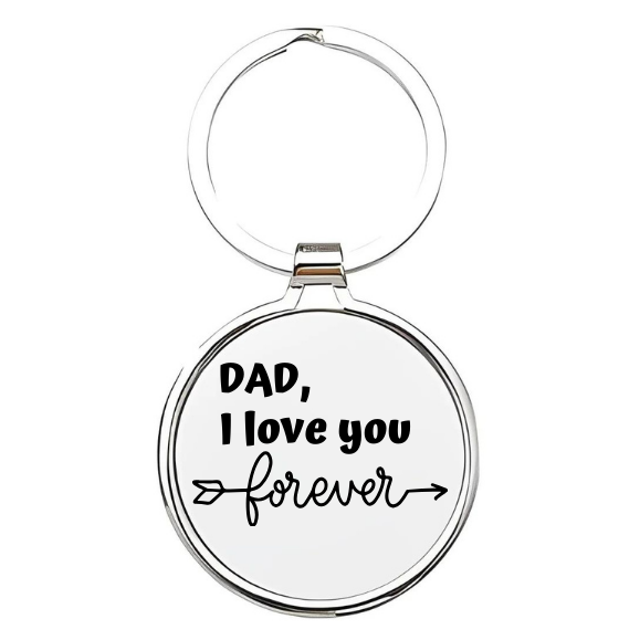 dad i love you forever Sleutelhanger
