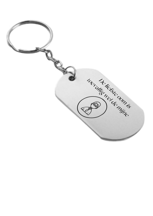 de liefste oom is toevallig wel de mijne sleutelhanger
