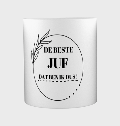 beste juf dat ben ik dus Koffiemok - Theemok