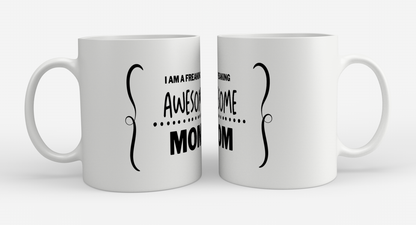 i am a freaking awesome mom Koffiemok - Theemok