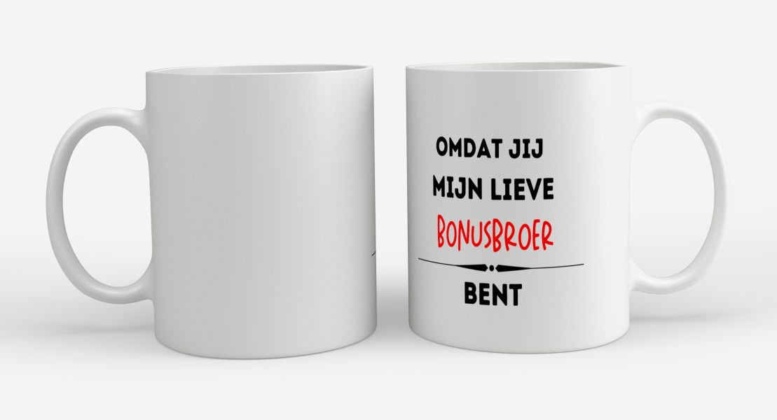 omdat jij mijn lieve bonusbroer bent Koffiemok - Theemok