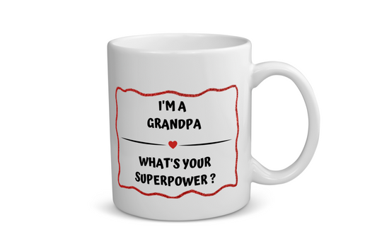 i'm a grandpa what's your superpower? Koffiemok - Theemok