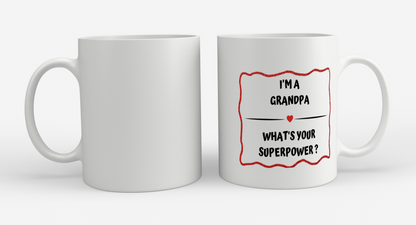 i'm a grandpa what's your superpower? Koffiemok - Theemok