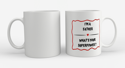 i'm a father what's your superpower? Koffiemok - Theemok