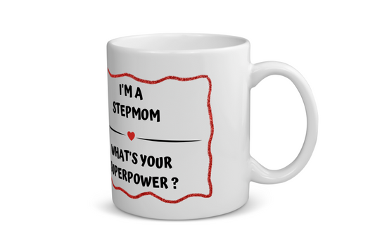 i'm a stepmom what's your superpower? Koffiemok - Theemok
