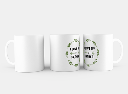 i love my father Koffiemok - Theemok