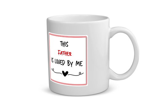 this father is loved by me Koffiemok - Theemok
