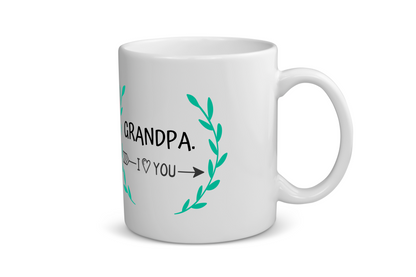 grandpa i love you Koffiemok - Theemok