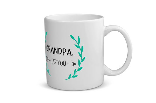 grandpa i love you Koffiemok - Theemok