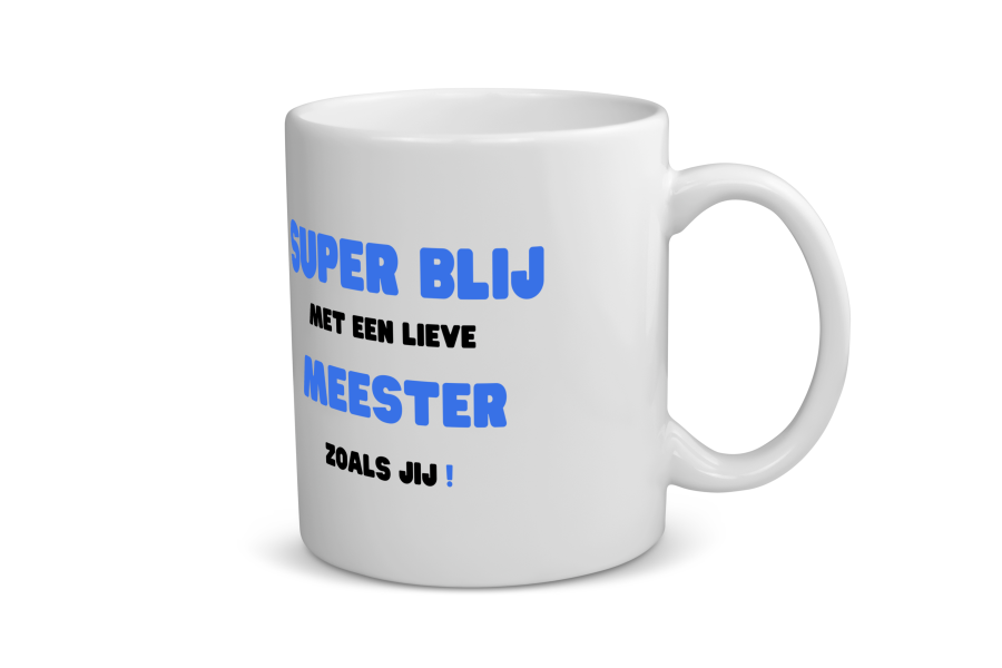 super blij met een lieve meester zoals jij Koffiemok - Theemok