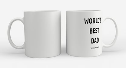 world's best dad it's true we checked Koffiemok - Theemok