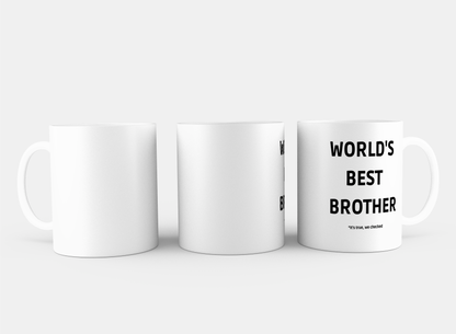 world's best brother it's true we checked Koffiemok - Theemok