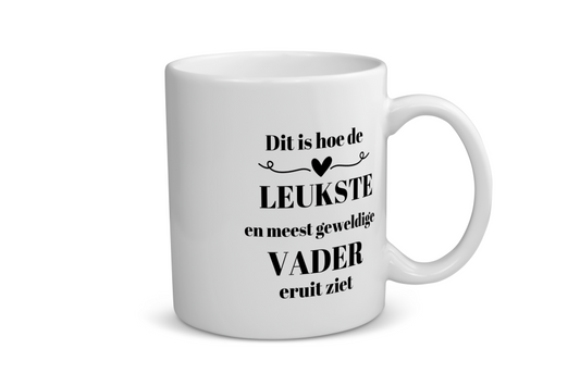 dit is hoe de leukste en meest geweldigste vader eruit ziet Koffiemok - Theemok