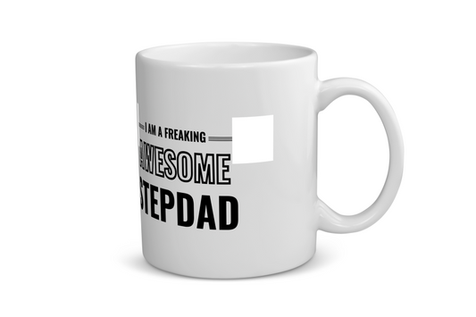 i am a freaking awesome stepdad Koffiemok - Theemok