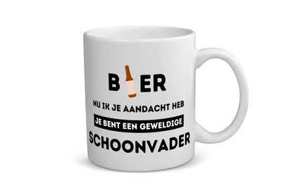 bier, nu ik je aandacht heb je bent een geweldige schoonvader Koffiemok - Theemok