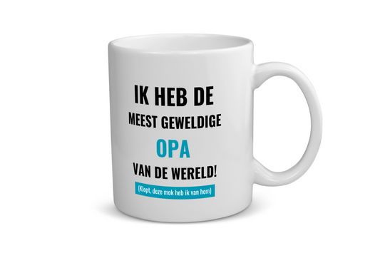ik heb de meest geweldige opa van wereld (klopt, deze mok heb ik van hem) Koffiemok - Theemok
