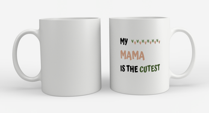 my mama is the cutest Koffiemok - Theemok
