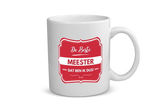 de beste meester, dat ben ik dus Koffiemok - Theemok