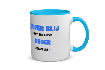 super blij met een lieve broer zoals jij Koffiemok - Theemok