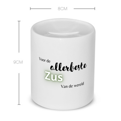 voor de allerbeste zus van de wereld Spaarpot
