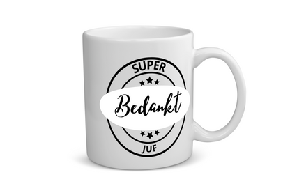 super bedankt juf Koffiemok - Theemok