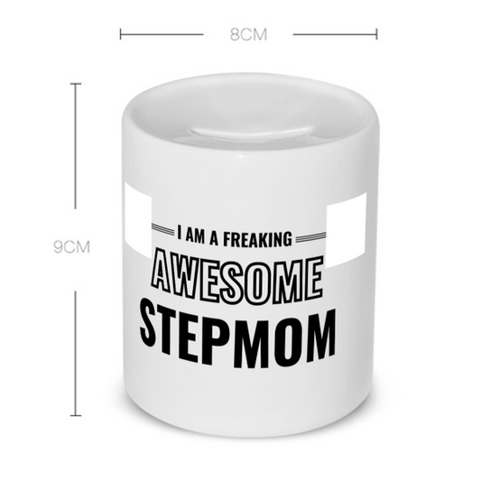i am a freaking awesome stepmom Spaarpot