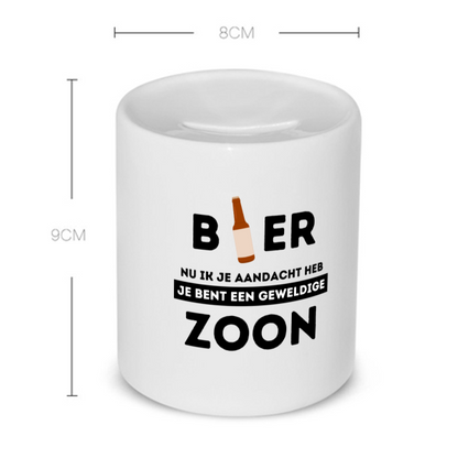 bier, nu ik je aandacht heb je bent een geweldige zoon Spaarpot