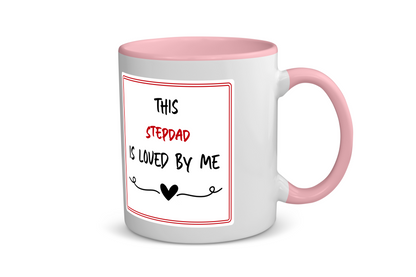 this stepdad is loved by me Koffiemok - Theemok