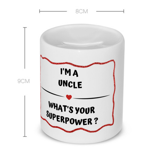 i'm a uncle what's your superpower? Spaarpot
