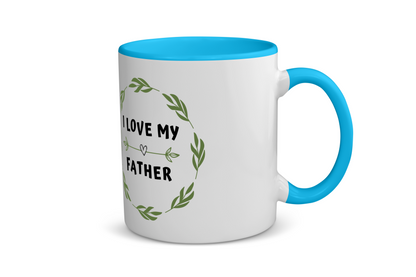 i love my father Koffiemok - Theemok