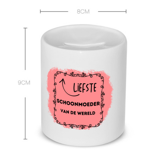de liefste schoonmoeder van de wereld Spaarpot