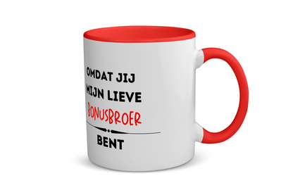 omdat jij mijn lieve bonusbroer bent Koffiemok - Theemok