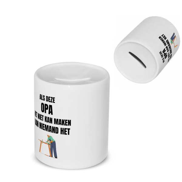 als opa het niet kan maken dan kan niemand het Spaarpot